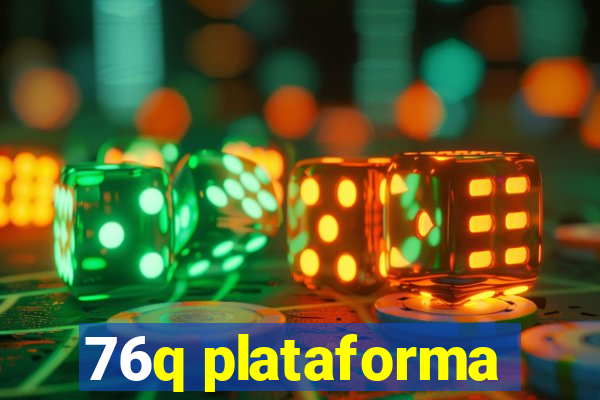 76q plataforma